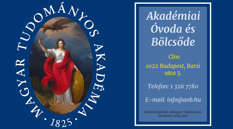 Akadémiai Óvoda és Bölcsőde - Magyar Tudományos Akadémia - tehetségfejlesztés - úszás - angol - drámapedagógia – judo – mesepedagógia - gyengéd bölcsőde – óvoda átmenet - Rózsadomb